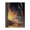 The Unseen World in Islam